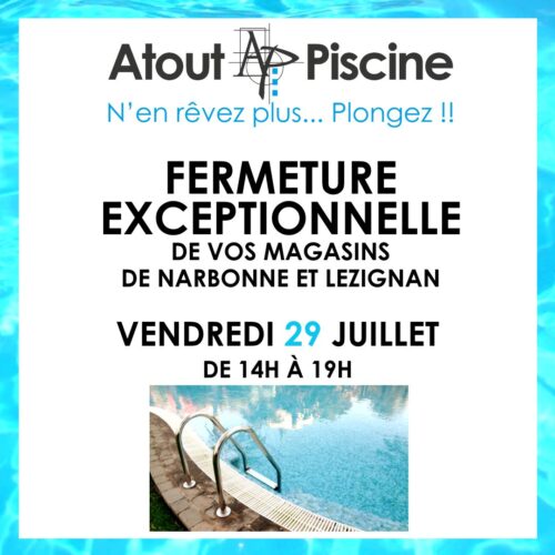 Fermeture exceptionnelle vendredi 29/07/2022 de 14h à 19h